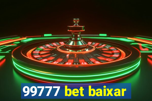 99777 bet baixar