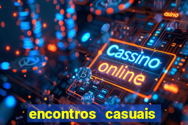 encontros casuais campina grande