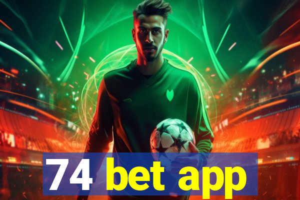 74 bet app