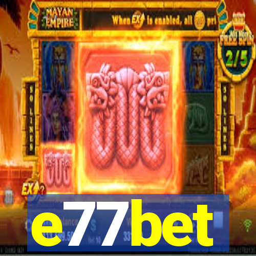 e77bet