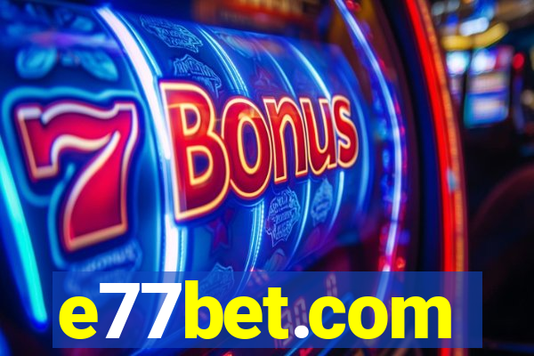 e77bet.com