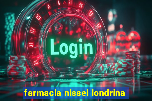 farmacia nissei londrina