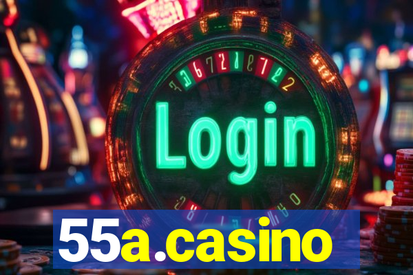 55a.casino