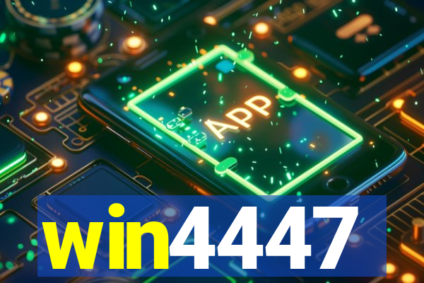 win4447