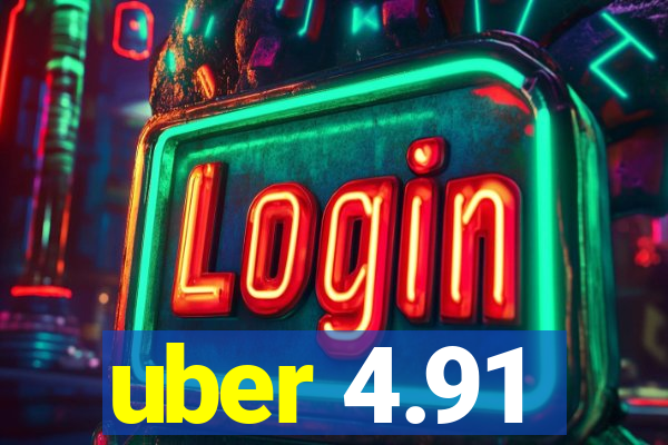 uber 4.91