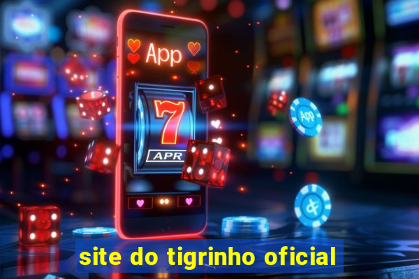 site do tigrinho oficial