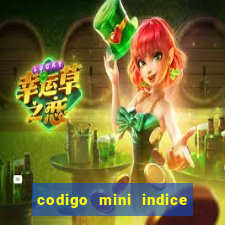 codigo mini indice setembro 2024