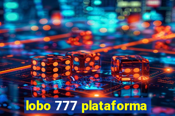 lobo 777 plataforma