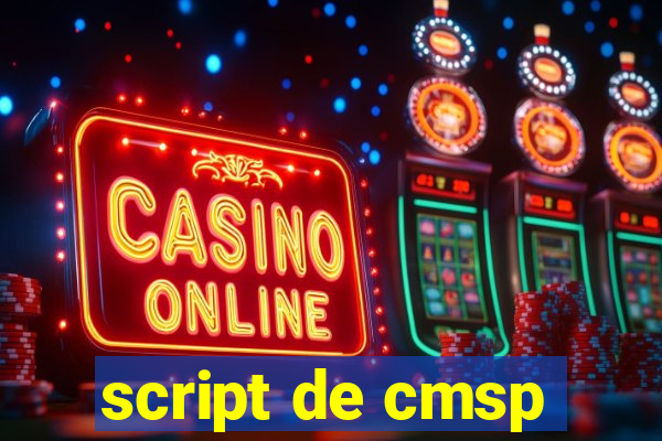 script de cmsp