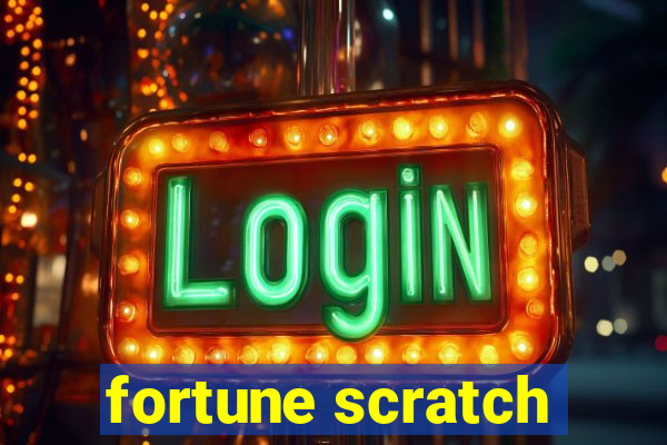 fortune scratch