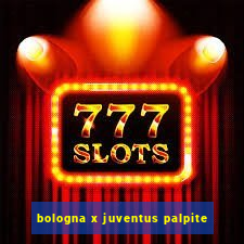 bologna x juventus palpite