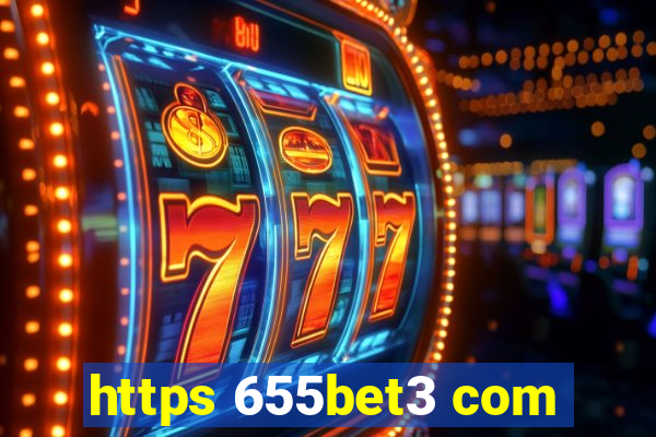 https 655bet3 com