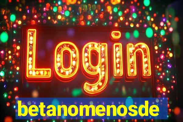 betanomenosde