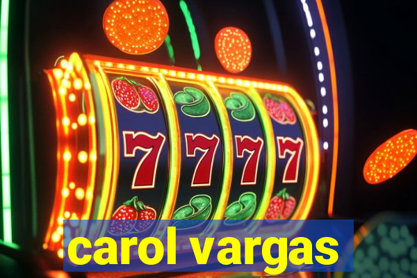 carol vargas