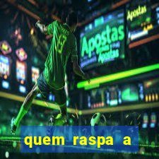 quem raspa a cabeça no candomblé