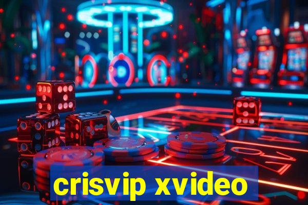 crisvip xvideo