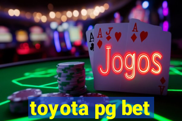 toyota pg bet