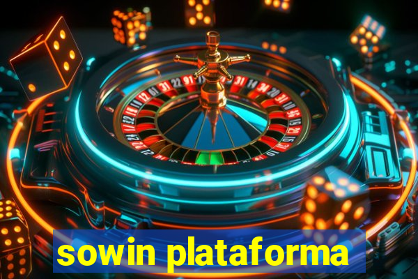 sowin plataforma
