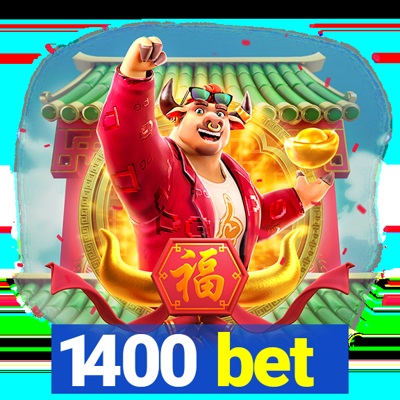 1400 bet