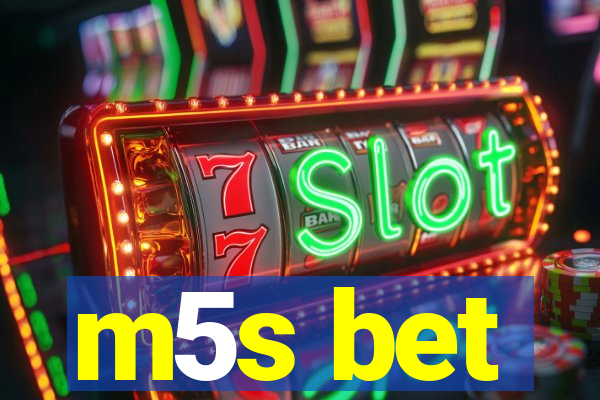 m5s bet