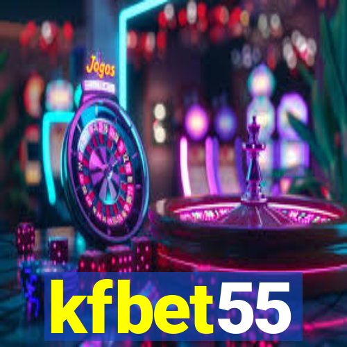 kfbet55
