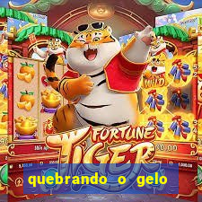 quebrando o gelo ler online