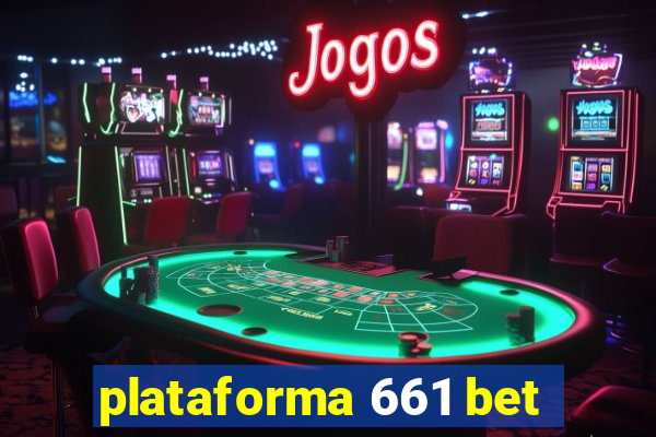 plataforma 661 bet