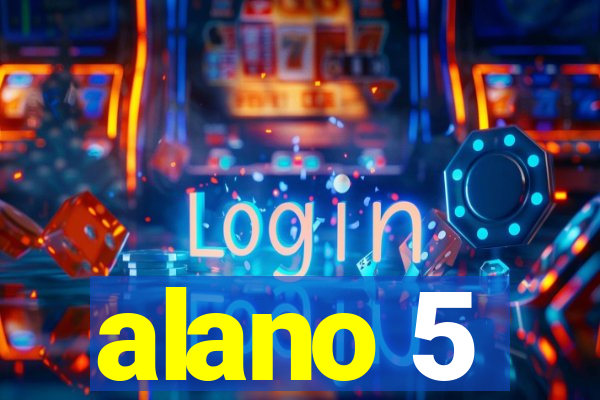 alano 5