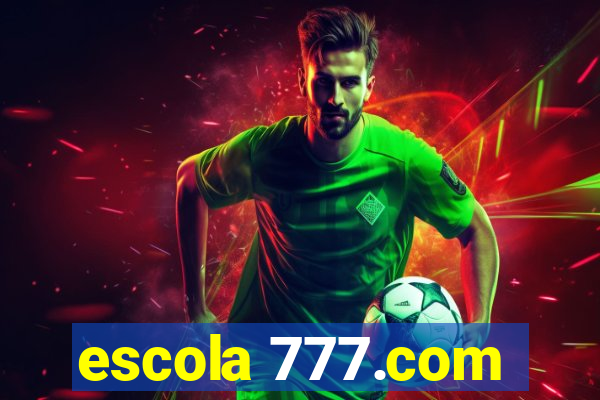 escola 777.com
