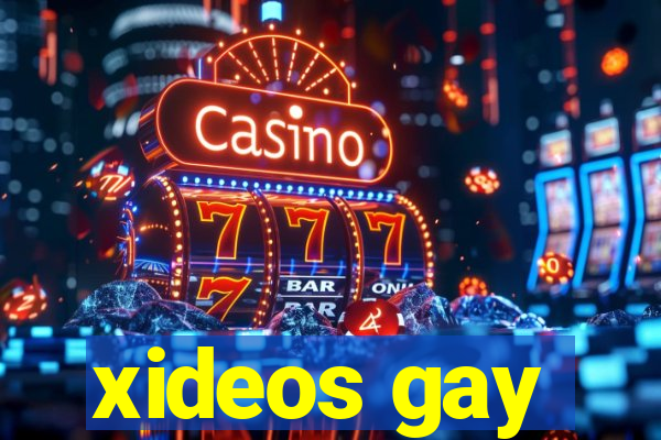 xideos gay