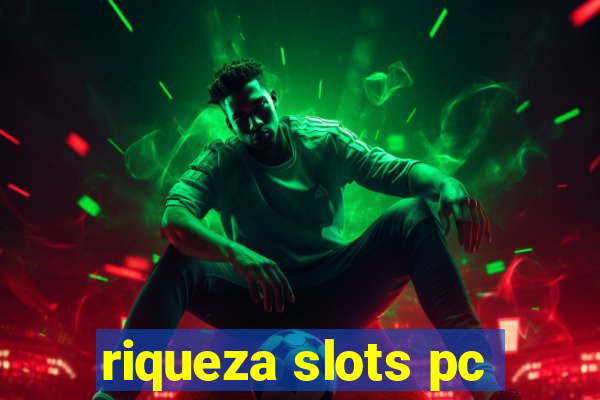 riqueza slots pc