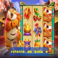 roteiro da bela e a fera