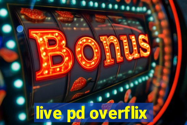 live pd overflix