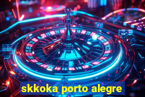skkoka porto alegre