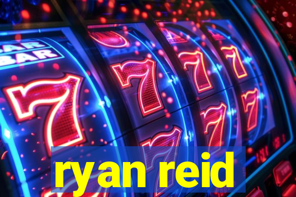 ryan reid