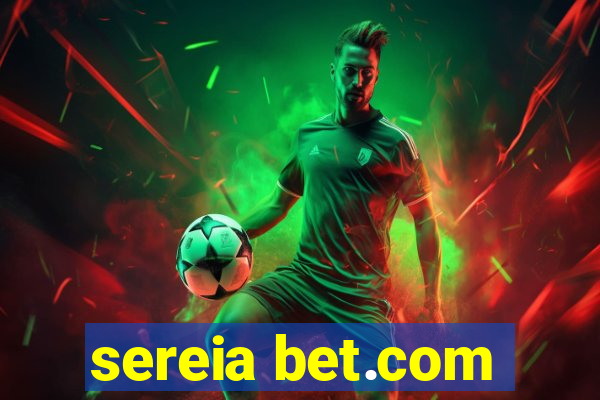 sereia bet.com