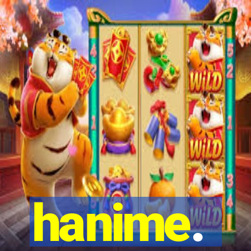 hanime.
