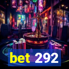 bet 292