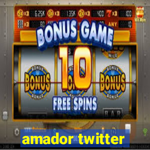 amador twitter