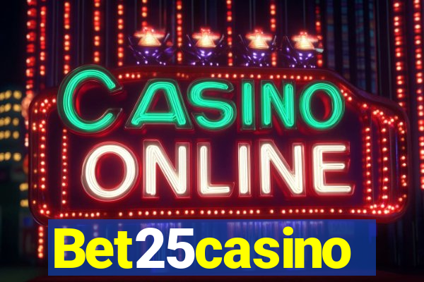 Bet25casino