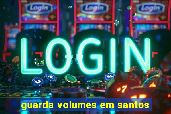 guarda volumes em santos