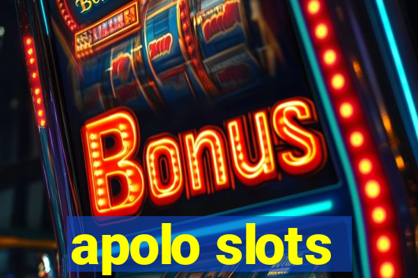 apolo slots