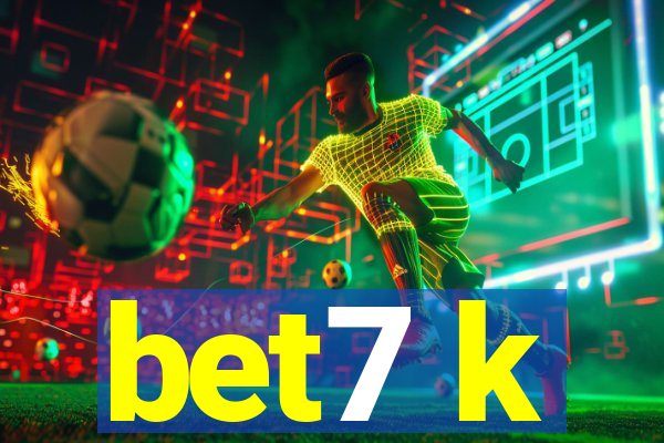 bet7 k