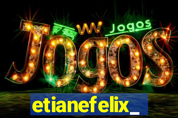 etianefelix_