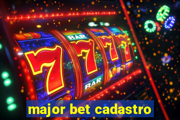 major bet cadastro