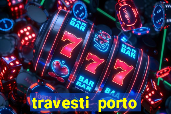 travesti porto velho acompanhante