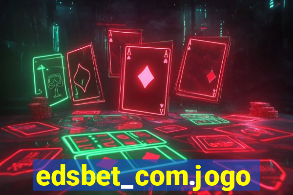 edsbet_com.jogos.app