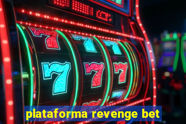 plataforma revenge bet