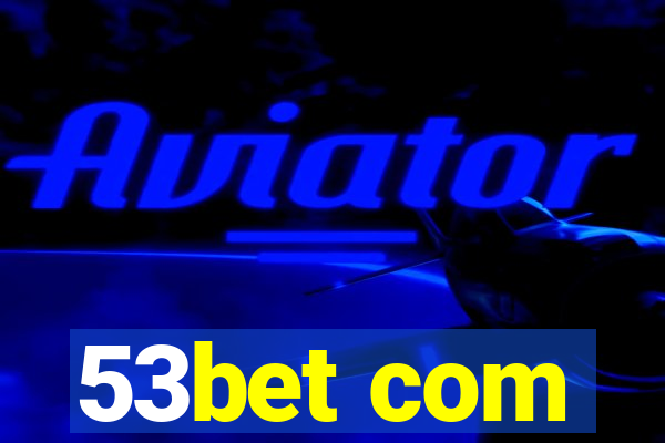 53bet com