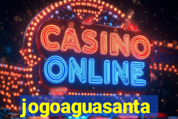 jogoaguasanta